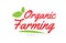 Organic Farming hand written word text for typography design in red
