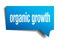 Organic growth blue 3d speech bubble