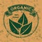 Organic, natural product grunge, vintage logo or label. Vector illustration