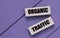 ORGANIC TRAFFIC - words on wooden block on a purple background