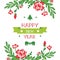 Ornament text happy new year with style wallpaper red flower frame. Vector