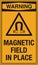 OSHA Safety Sign Marking Label Pictogram Standards Warning Magnetic Field In Place With Symbol Portrait