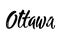 Ottawa, Canada hand-lettering calligraphy. Ottawa hand drawn vector stock illustration. Modern brush ink. Isolated on