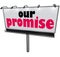 Our Promise Billboard Message Advertising Guarantee Vow Service