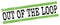 OUT OF THE LOOP text on green-black grungy lines stamp sign
