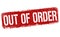 Out of order sign or stamp