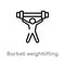 outline barbell weightlifting vector icon. isolated black simple line element illustration from gym and fitness concept. editable