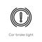 outline car brake light vector icon. isolated black simple line element illustration from car parts concept. editable vector