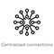outline centralized connections vector icon. isolated black simple line element illustration from business concept. editable