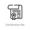 outline certification file vector icon. isolated black simple line element illustration from commerce and shopping concept.