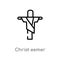 outline christ eemer vector icon. isolated black simple line element illustration from monuments concept. editable vector stroke