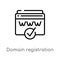 outline domain registration vector icon. isolated black simple line element illustration from search engine optimization concept.