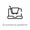 outline ecommerce platform vector icon. isolated black simple line element illustration from general-1 concept. editable vector