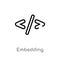 outline embedding vector icon. isolated black simple line element illustration from technology concept. editable vector stroke