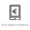 outline euro digital commerce vector icon. isolated black simple line element illustration from computer concept. editable vector