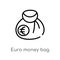 outline euro money bag vector icon. isolated black simple line element illustration from business concept. editable vector stroke