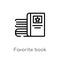 outline favorite book vector icon. isolated black simple line element illustration from education concept. editable vector stroke