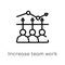 outline increase team work vector icon. isolated black simple line element illustration from business concept. editable vector