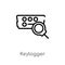 outline keylogger vector icon. isolated black simple line element illustration from cyber concept. editable vector stroke