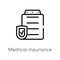 outline medical insurance vector icon. isolated black simple line element illustration from medical concept. editable vector