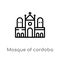 outline mosque of cordoba vector icon. isolated black simple line element illustration from buildings concept. editable vector