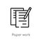outline paper work vector icon. isolated black simple line element illustration from user interface concept. editable vector