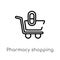 outline pharmacy shopping cart vector icon. isolated black simple line element illustration from medical concept. editable vector