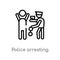 outline police arresting man vector icon. isolated black simple line element illustration from people concept. editable vector