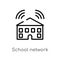 outline school network vector icon. isolated black simple line element illustration from networking concept. editable vector
