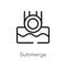 outline submerge vector icon. isolated black simple line element illustration from science concept. editable vector stroke