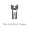 outline success man happy vector icon. isolated black simple line element illustration from people concept. editable vector stroke