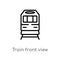 outline train front view vector icon. isolated black simple line element illustration from transport concept. editable vector