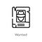 outline wanted vector icon. isolated black simple line element illustration from wild west concept. editable vector stroke wanted