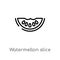 outline watermellon slice vector icon. isolated black simple line element illustration from bistro and restaurant concept.