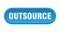 outsource button