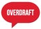 OVERDRAFT text written in a red speech bubble