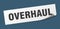 overhaul sticker. overhaul square sign. overhaul