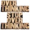 Overthinking concept in wood type