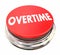 Overtime Extra Added Pay Red Button Light