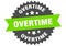 overtime sign. overtime round isolated ribbon label.