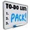 Pack Word To Do List Dry Erase Board Prepare Move Trip Travel