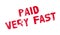 Paid Very Fast rubber stamp