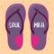 Pair of Sandals With Soul Mate Text