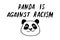 Panda is against racism -  lettering doodle handwritten on theme of antiracism, protesting against racial inequality and