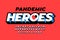 Pandemic Heroes lettering in comic book Superhero style