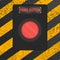 Panic button sign on yellow striped background