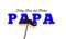 Papa text with Mustache. Happy Father`s Day in Spanish Idiom