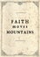 Paper old page frame Faith moves Mountains