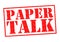 PAPER TALK