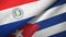 Paraguay and Cuba two flags textile cloth, fabric texture